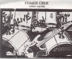 Power Crue : Alive Again Power Crue : Alive Again